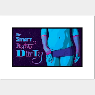 Be Smart / Fight Dirty - Hotpants Posters and Art